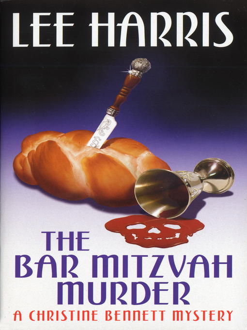 Title details for The Bar Mitzvah Murder by Lee Harris - Available